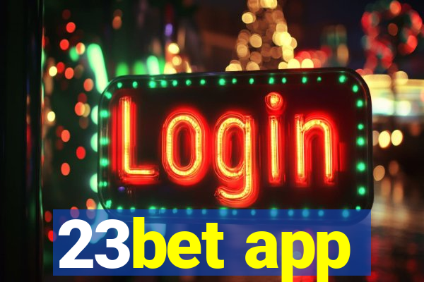 23bet app